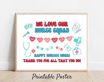 Nurses Week Printable Poster: We Love Our Nurse Squad Appreciation Clinic Decor (Digital Download)