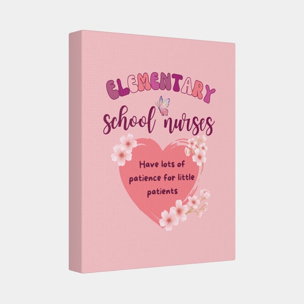 Elementary School Nurse Wall Art, Gift for School Nurse Decor Canvas Print, Nurse Office Decorations, Nurses Day, School Nurse Appreciation