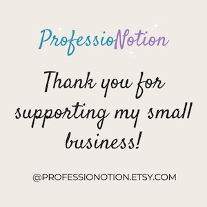 Puede incluir: Gr&aacute;fico color crema con el texto "ProfessionNotion" en azul y morado, y "Thank you for supporting my small business!" en escritura negra. Tambi&eacute;n se incluye la URL de la tienda Etsy.