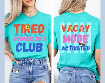 Tired School Counselors Club Shirt | Counselor Summer Vacation Tee | Vacay Mode Activated t-Shirt