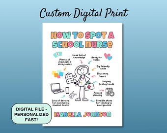 May include: A printable digital illustration of a school nurse with a checklist, a stethoscope, a first aid kit, and other tools. The illustration is surrounded by text that describes the characteristics of a school nurse, such as "Head full of knowledge", "Ready to listen", "Big friendly smile", "Big caring heart", "Helping healing hands", "Always planning", and "Sensible shoes for tending to emergencies". The text at the bottom of the illustration says "ISABELLA JOHNSON".