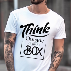 Idea regalo per uomo / Pensare fuori dagli schemi / Citazione ispiratrice che dice T-shirt T-shirt Plus Taglia fino a 5XL
