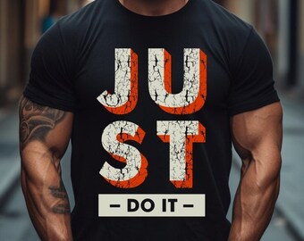 Idea de regalo para hombre / Just Do It / Cita inspiradora que dice camiseta grunge Camiseta de talla grande hasta 5XL