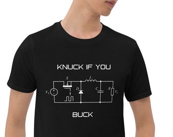 Knuck If You Buck Shirt | Science Shirt | Math Shirt | Engineering Shirt | Nerdy Gift | Science T Shirt | Hobby | Circuits | Electrical
