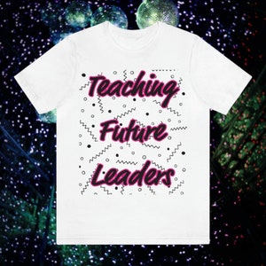 Teaching Future Leaders Tee
