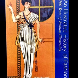 An Illustrated History of Fashion 500 Years Of Illustrations by Alice Mackrell Book Used