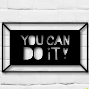 Metal custom quote sign, Unique metal sign, Graphic art sign, Graphic slogan sign, Motivational Sign