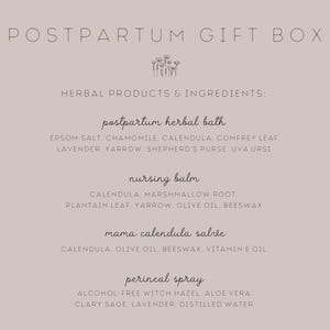 May include: A light beige informational card titled POSTPARTUM GIFT BOX with a small floral icon. It lists herbal products and ingredients including postpartum herbal bath, nursing balm, mama calendula salve, and perineal spray with their components.
