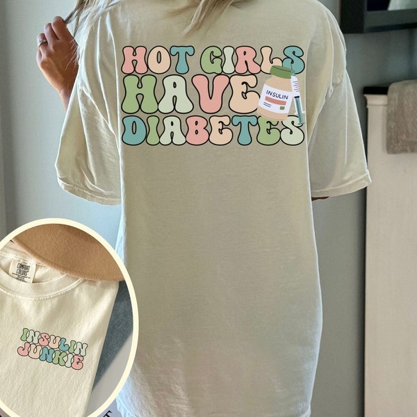 Diabetes Shirt Diabetic Tshirt Diabetes Awareness Month Shirt Type 1 Shirt Hot Girls Have Diabetes Shirt Insulin Junkie Shirt Funny Diabetes