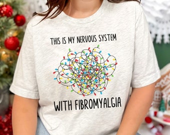 Fibromyalgia Awareness Shirt Christmas Fibro shirt Chronic Illness Shirt Invisible Illness Fibromyalgia Funny Shirt Gift for Fibromyalgia