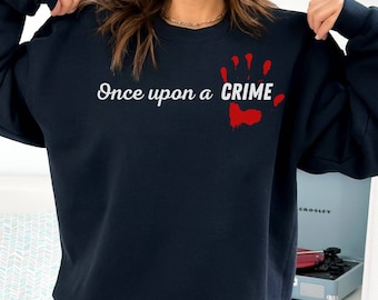True Crime Sweatshirt True Crime Sweater, Funny True Crime Pun Sweatshirt, True Crime Lover Gift, True Crime Podcast Gift Murder Shows Shirt