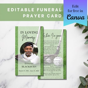 May include: Editable funeral prayer card template with a green background and a photo of a man. The text on the card reads "In Loving Memory" and "When I'm Gone".