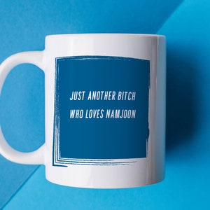 Namjoon Mug - Just Another Bitch die houdt van Namjoon, Namjoon Mug, RM Mug, BTS Army, Army Gifts