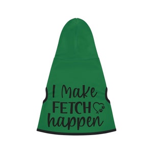 Fetch Happen Dog Hoodie