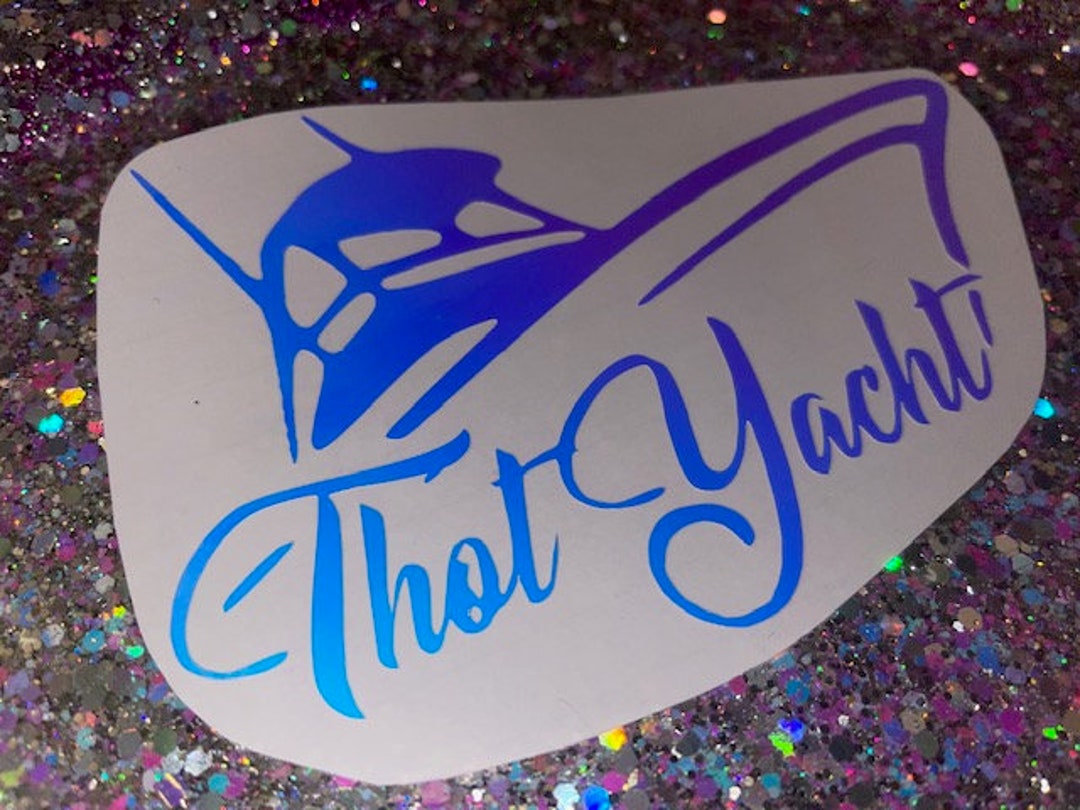 Thot Yacht Decal Premium Vinyl Decals Funny Decals Etsy
