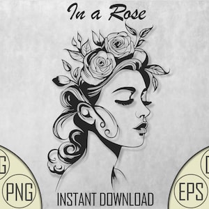 In a Rose SVG |Clipart |PNG |Cut File Vector Digital Dxf Png Eps