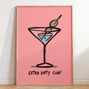 Extra Dirty Martini wall art | Drinking Quote | Cocktail art| Home Decor| Modern Poster |Pink poster