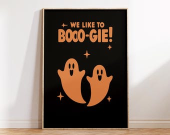 We like to Boogie | Funny Quote | Living room Art| Halloween Decor| Spooky Prints |Black and orange poster