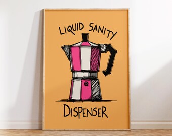 Liquid Sanity Dispenser | Typography Print | Kitchen Art| Coffee Decor| Coffee Prints |Pink and orange poster