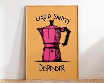 Liquid Sanity Dispenser | Typography Print | Kitchen Art| Coffee Decor| Coffee Prints |Pink and orange poster