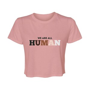 We Are All Human Flowy Cropped Tee