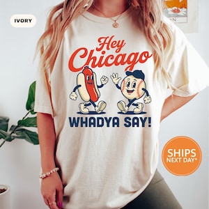 Hey Chicago Shirt, Funny Baseball Tee, Chicago Style Hot Dog Shirt, Retro Sports Gift