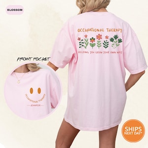 Occupational Therapy Shirt | Comfort Colors Funny OT Shirt | Custom Name OT Shirt | Personalized Occupational Therapist Gift | OT Assistant