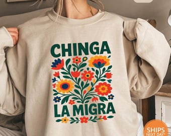 Chinga La Migra Sweatshirt | Abolish ICE Protest | No Human Is Illegal | Latino Protest Crewneck | Social Justice Hoodie | Immigrant Sweater