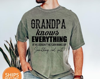 Grandpa Knows Everything Tshirt | Comfort Colors Funny Grandpa Shirt | Best Grandpa Gift | Cool Grandpa Gift | Christmas Gift From Grandkids