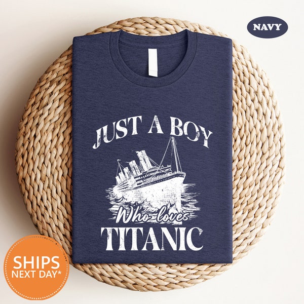 Just A Boy Who Loves Titanic T-Shirt | Comfort Colors Cruise Shirt | Dream Of Titanic Shirt | Summer Cruise Shirt | Toddler Youth Fan Shirt