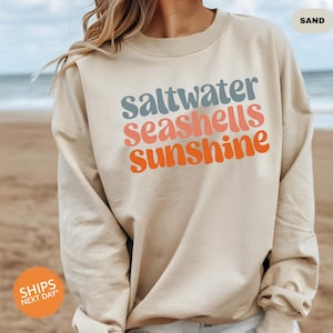 Saltwater Seashells Sunshine Sweatshirt | Beach Vacation Crewneck | Beachy Coastal | Summer Sweatshirts | Vacation Outfit | Ocean Lover Gift