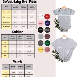 May include: Size chart for infant and toddler one-piece clothing and youth shirts. The chart lists sizes, weight in pounds, length and width in inches. Color options include white, red, pink, navy, black, dark grey heather, athletic heather, heather maroon, asphalt, kelly, yellow, and heather mauve.