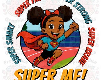 Afro Puff Ponytails Girl SVG PNG | Black Girl Magic Superhjälte | "Supersmart, supersnabb, superstark, supermodig, superjag!"