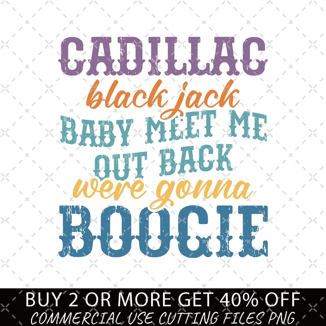 Cadillac Svg Country Music Svg Boot Scootin Boogie Svg Etsy