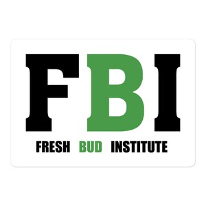 F.B.I. (Fresh Bud Institute) Bubble-Free Sticker - Purple Haze - Embrace your Inner Stoner, Skater, Rebel, and adventurer