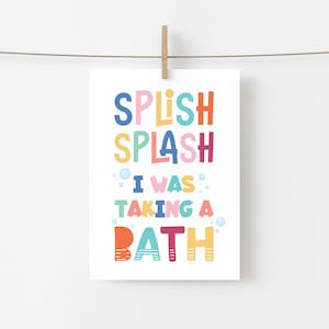 Splish Splash I Was Taking a Bath, Kids Bathroom Wall Art, Bathroom Wall Prints, Kids Bathroom Decor, Children&#39;s Bathroom Art, Rainbow Print
