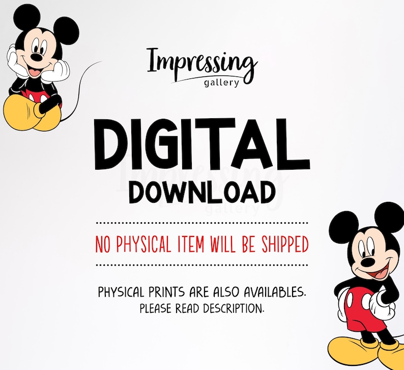 Pu&ograve; includere: Grafica per download digitale con illustrazioni di Topolino. Il testo "DIGITAL DOWNLOAD" &egrave; visualizzato. L'immagine include anche il testo "NO PHYSICAL ITEM WILL BE SHIPPED" e "PHYSICAL PRINTS ARE ALSO AVAILABLE. PLEASE READ DESCRIPTION."