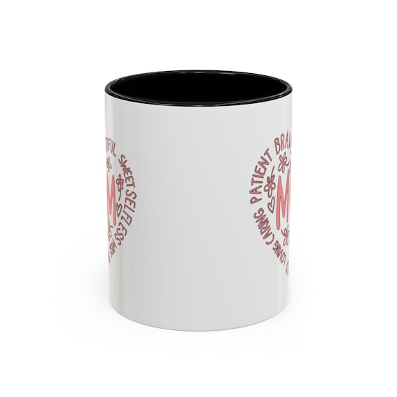 Inspirational Mom Coffee Mug - Perfect Gift for Mother's Day, Birthday, or Any Day! Gifts for Mom, Coffee Lover, Tea Drinkers, Floral Design