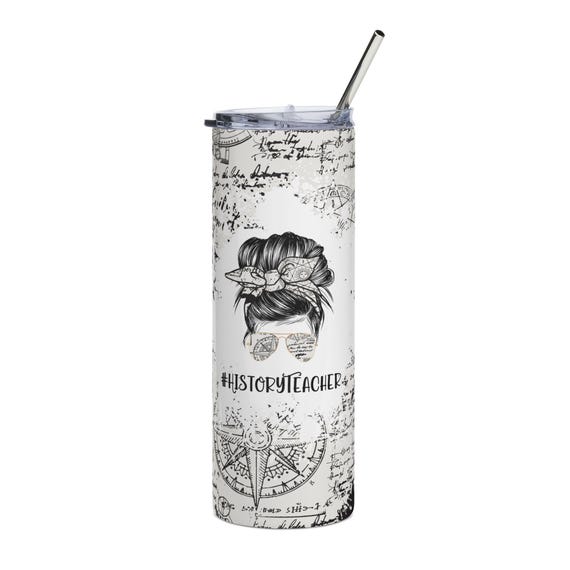 History Teacher Stainless Steel Tumbler, 20oz Travel Mug, Teacher Gift, Classroom Accessory, Educational Drinkware
