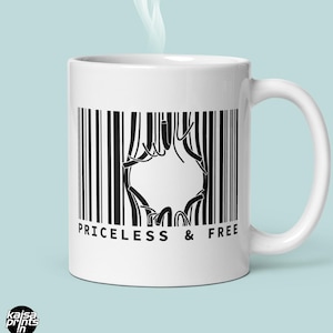 Priceless & Free Barcode Art Mug, Freedom Cup, Free Spirit Gift for Rebels and Contrarians