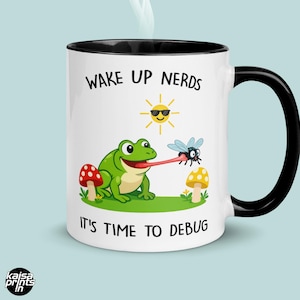 Funny Coder Mug | Debugging Frog Cup | Wake Up Nerds | Nerdy Programmer Toad Meme Gift