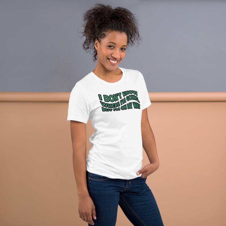 I Don't Know Where I'm Going but I'm on my Way T-Shirt, Retro Adventure Spirit Shirt, Vintage Nomad T-Shirt, Road Trip Tee, Nomad Shirt