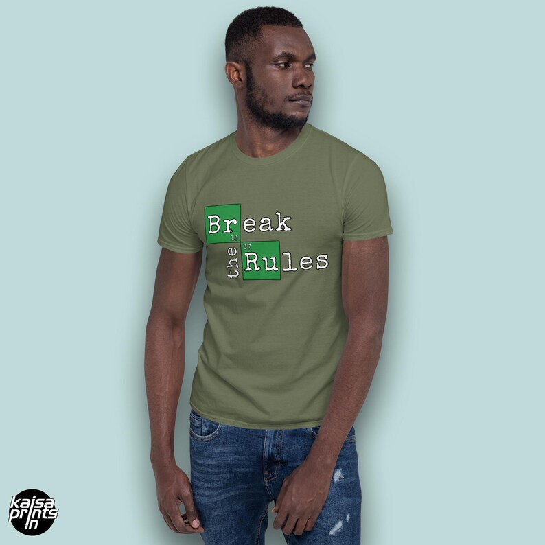 Break The Rules T-Shirt, Unisex Breaking Bad Shirt, Rebellious Activist Gift Tee Military Green