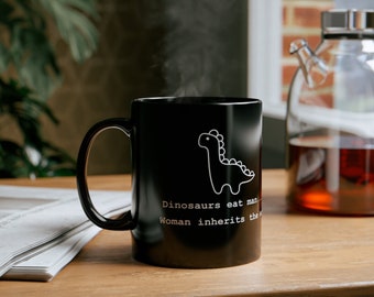 Dinosaurussen eten man ... vrouw erft de aarde | Jurassic Park 11oz zwarte mok