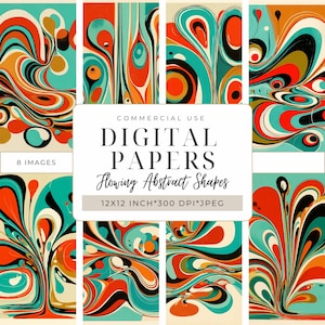 May include: A collection of eight digital papers with flowing abstract shapes in teal, orange, black, and cream. The text reads "DIGITAL PAPERS Flowing Abstract Shapes 12x12 inch 300 DPI JPEG" and "8 IMAGES COMMERCIAL USE".