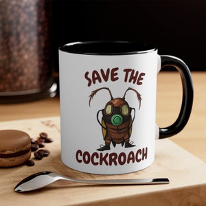 Save the Cockroach, Masked Cockroachs, ,Coffee Mug,Funny Mug | Cockroach Mug, cockroach lover,Humor,Gift for Her Him,present