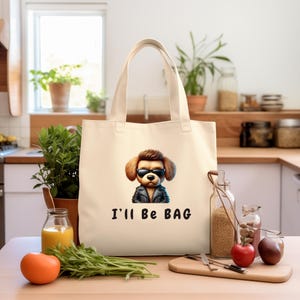 Tote Bag I&#39;ll be Bag - Funny Pun Movie Quote Cotton Canvas Tote Bag, Reusable Shopping Bag,  Gift for Friends