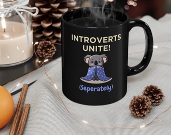 Introverts Unite - Separately coffee Mug: Perfect Mug for the introvert you love