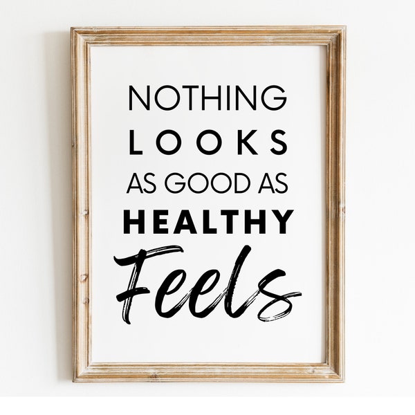 Healthy Feels Printable wall art for bedroom, bathroom, or kitchen | Decor cubicle gift for classroom | Home Office Desk sign for motivation