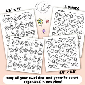May include: Six printable pages of 8.5 x 11 inch and 8.5 x 8.5 inch swatch sheets with outlines of flowers and hands for color swatches. The text "Cozy Cute Prints" and "6 Pages" are at the top of the image.